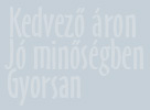 Olcs�n, Gyorsan, J� min�s�gben